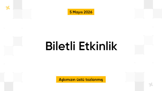 Biletli Etkinlik