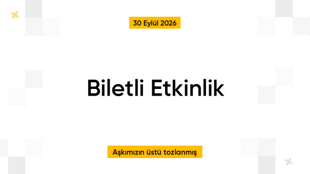 Biletli Etkinlik