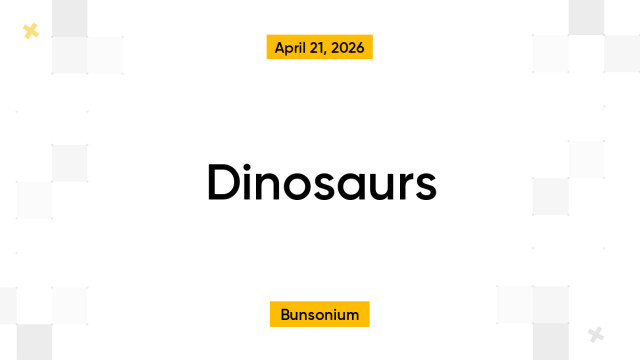Dinosaurs