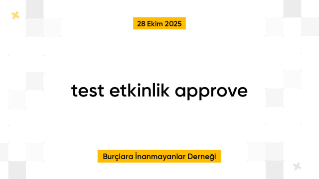 test etkinlik approve