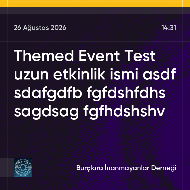 Themed Event Test uzun etkinlik ismi asdf sdafgdfb fgfdshfdhs sagdsag fgfhdshshv