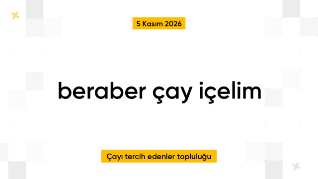 beraber çay içelim