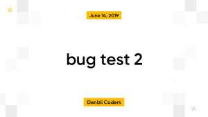 bug test 2