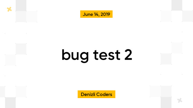 bug test 2