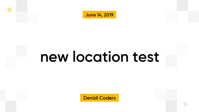 new location test