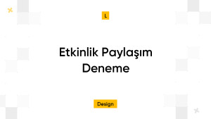 Etkinlik Paylaşım Deneme