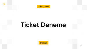 Ticket Deneme