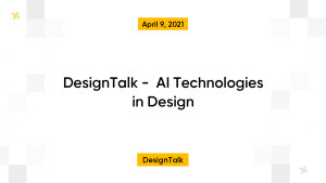 DesignTalk -  AI Technologies in Design