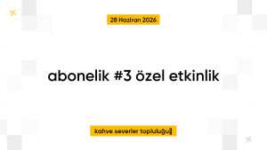 abonelik #3 özel etkinlik