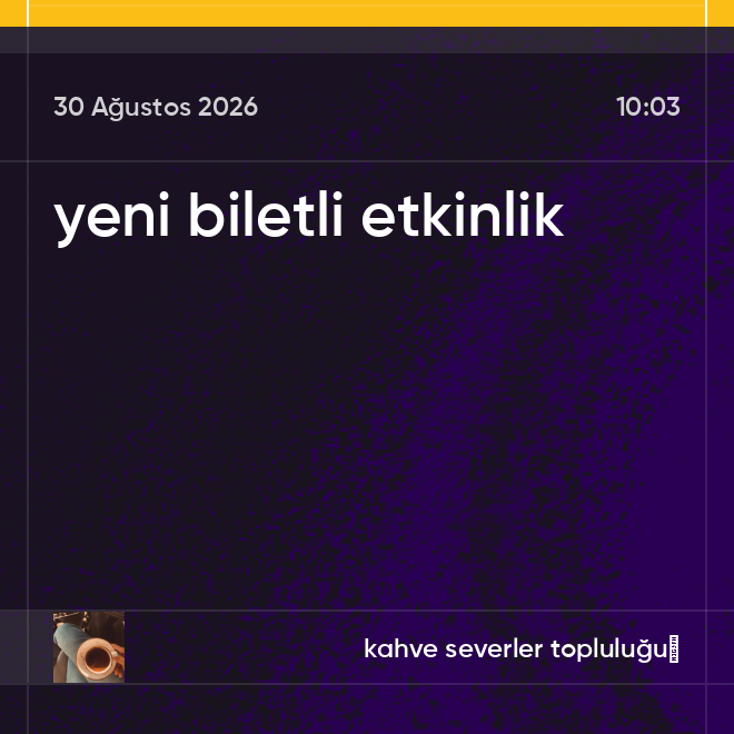 yeni biletli etkinlik