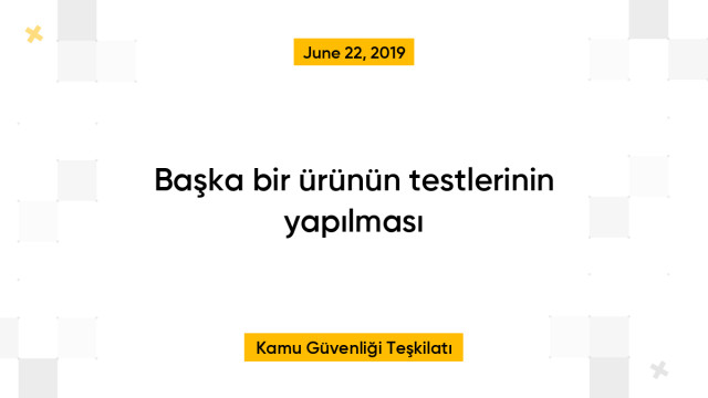 Başka bir ürünün testlerinin yapılması