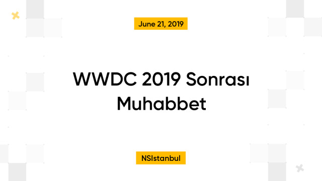 WWDC 2019 Sonrası Muhabbet
