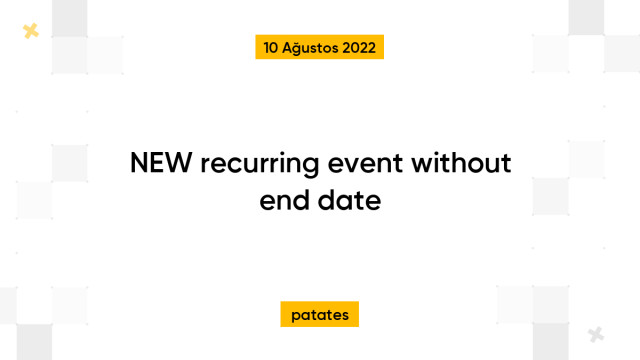NEW recurring event without end date