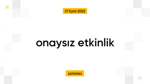 onaysız etkinlik