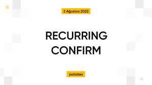 RECURRING CONFIRM