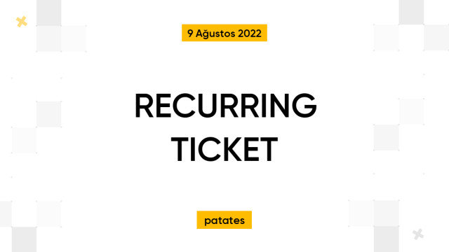 RECURRING TICKET