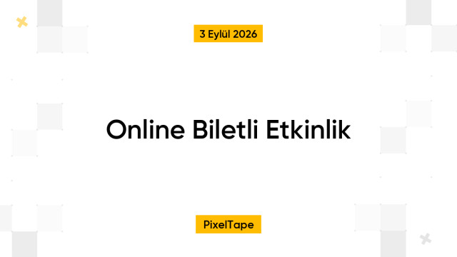 Online Biletli Etkinlik