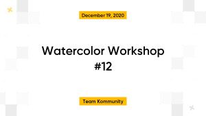 Watercolor Workshop #12