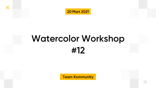 Watercolor Workshop #12