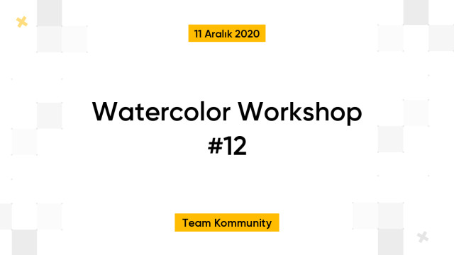 Watercolor Workshop #12