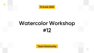 Watercolor Workshop #12