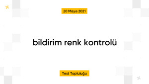bildirim renk kontrolü