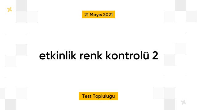 etkinlik renk kontrolü 2