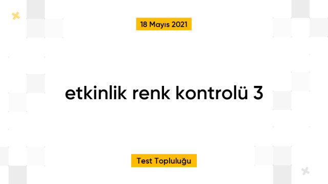 etkinlik renk kontrolü 3
