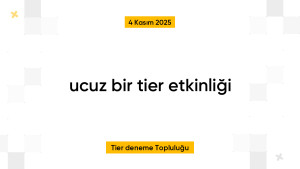 ucuz bir tier etkinliği