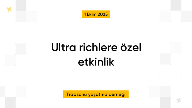 Ultra richlere özel etkinlik