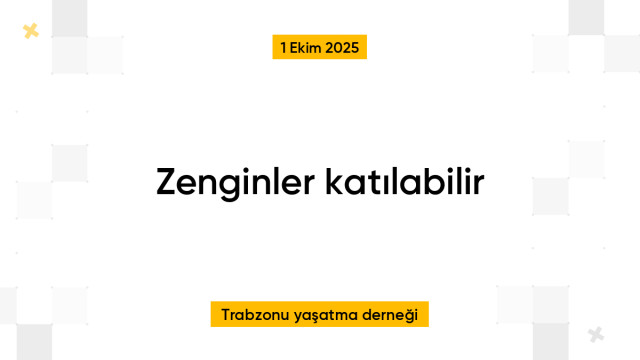 Zenginler katılabilir